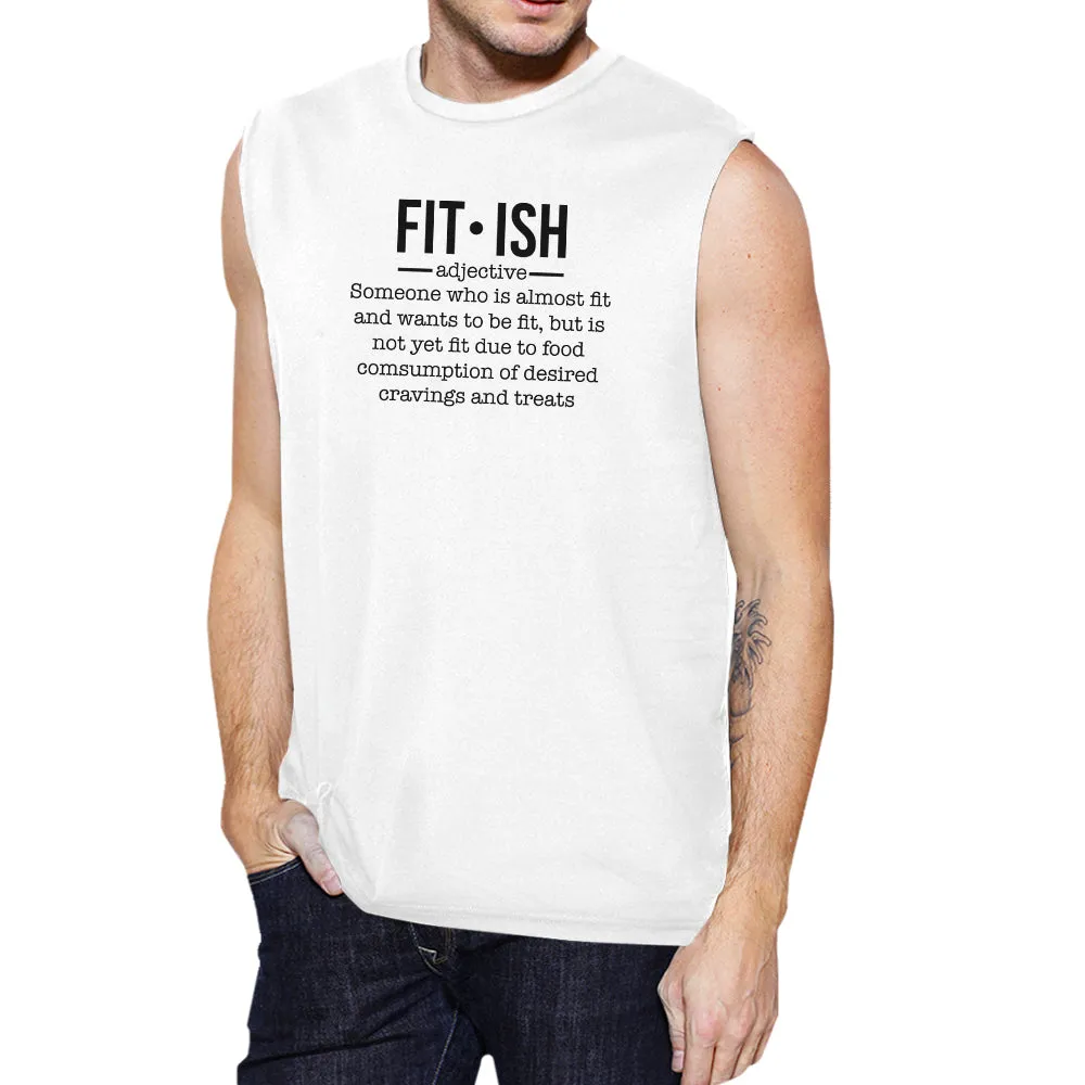 Fit-ish Mens Funny Workout Cotton Gym Muscle Shirt Graphic Tanks